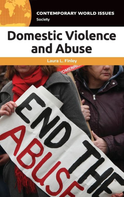 Domestic Violence And Abuse: A Reference Handbook By Laura L. Finley ...