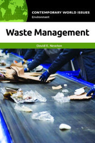 Title: Waste Management: A Reference Handbook, Author: David E. Newton