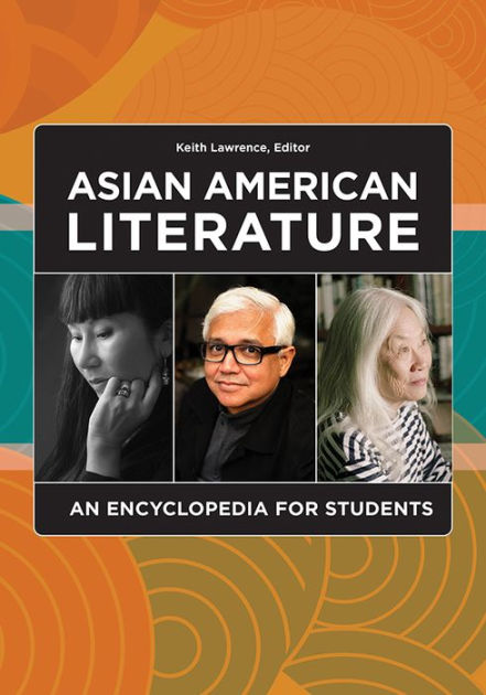 Asian American Literature: An Encyclopedia For Students By Keith ...