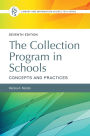 The Collection Program in Schools: Concepts and Practices, 7th Edition