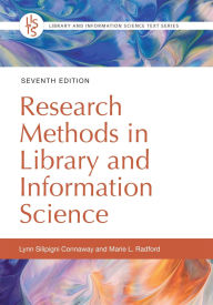 Title: Research Methods in Library and Information Science, Author: Lynn Silipigni Connaway