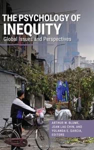 Title: The Psychology of Inequity: Global Issues and Perspectives, Author: Arthur W. Blume