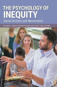 Title: The Psychology of Inequity: Social Actions and Movements, Author: Yolanda E. Garcia