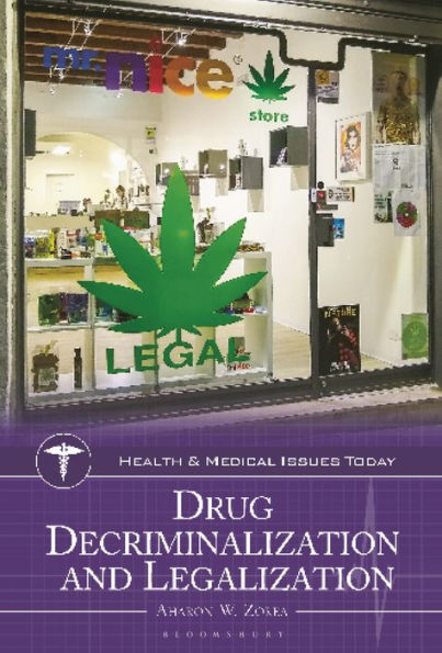 Drug Decriminalization and Legalization