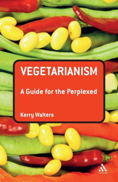 Vegetarianism: A Guide for the Perplexed