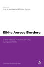 Sikhs Across Borders: Transnational Practices of European Sikhs