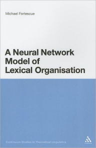 Title: A Neural Network Model of Lexical Organisation, Author: Michael Fortescue