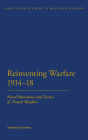 Reinventing Warfare 1914-18: Novel Munitions and Tactics of Trench Warfare