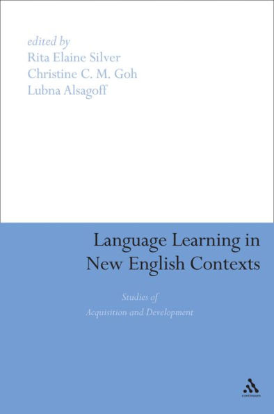 Language Learning in New English Contexts: Studies of Acquisition and Development