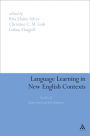 Language Learning in New English Contexts: Studies of Acquisition and Development