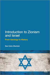 Title: Introduction to Zionism and Israel: From Ideology to History, Author: Dan Cohn-Sherbok