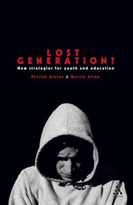Title: Lost Generation?: New strategies for youth and education, Author: Martin Allen