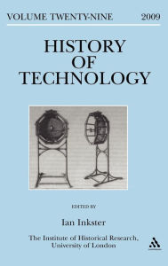 Title: History of Technology Volume 29, Author: Ian Inkster