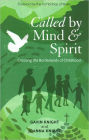 Called by Mind and Spirit: Crossing the Borderlands of Childhood