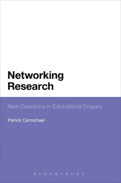 Networking Research: New Directions in Educational Enquiry