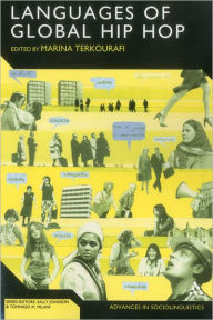 Title: The Languages of Global Hip Hop / Edition 1, Author: Marina Terkourafi