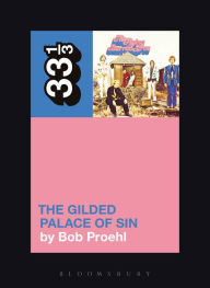 Title: Flying Burrito Brothers' The Gilded Palace of Sin, Author: Bob Proehl