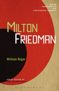 Title: Milton Friedman, Author: William Ruger