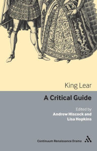 Title: King Lear: A critical guide, Author: Andrew Hiscock