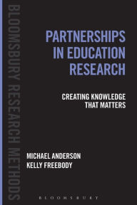 Title: Partnerships in Education Research: Creating Knowledge that Matters, Author: Michael Anderson