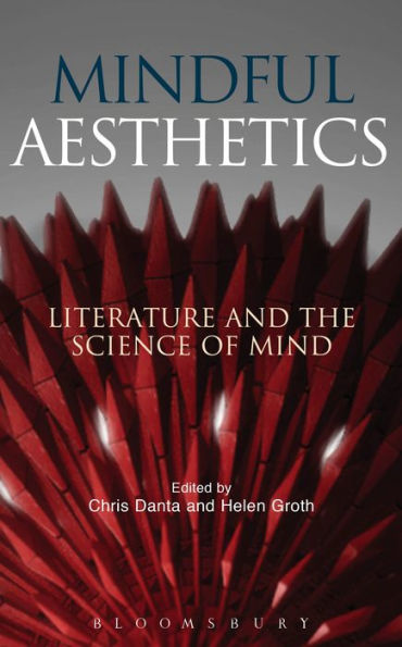 Mindful Aesthetics: Literature and the Science of Mind