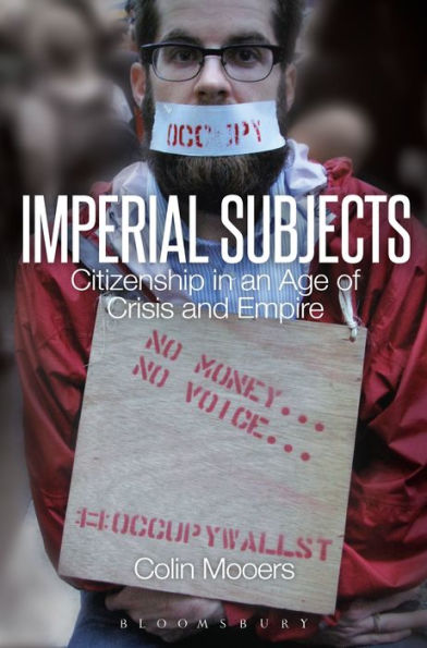 Imperial Subjects: Citizenship in an Age of Crisis and Empire