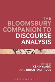 Title: The Bloomsbury Companion to Discourse Analysis / Edition 1, Author: Ken Hyland