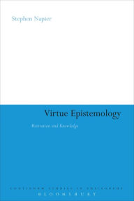 Title: Virtue Epistemology: Motivation and Knowledge, Author: Stephen Napier