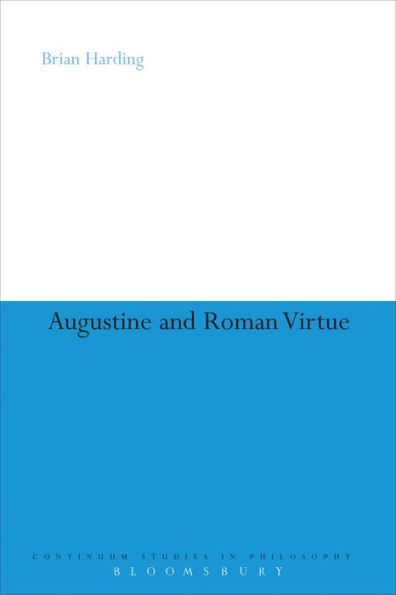 Augustine and Roman Virtue