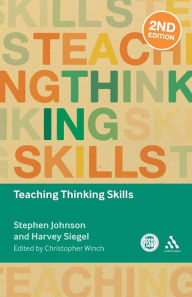 Title: Teaching Thinking Skills / Edition 2, Author: Stephen Johnson