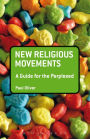 New Religious Movements: A Guide for the Perplexed