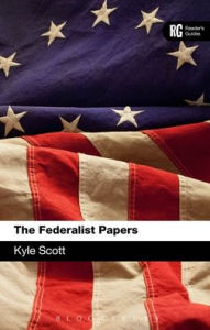 Title: The Federalist Papers: A Reader's Guide, Author: Kyle Scott