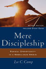 Mere Discipleship: Radical Christianity in a Rebellious World