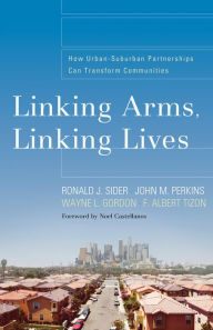 Linking Arms, Linking Lives: How Urban-Suburban Partnerships Can Transform Communities