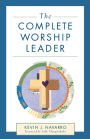 The Complete Worship Leader