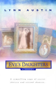 Title: Eve's Daughters, Author: Lynn Austin