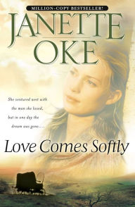 Title: Love Comes Softly (Love Comes Softly Series #1), Author: Janette Oke