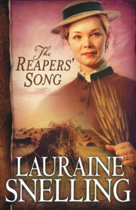 Title: The Reapers' Song (Red River of the North Series #4), Author: Lauraine Snelling