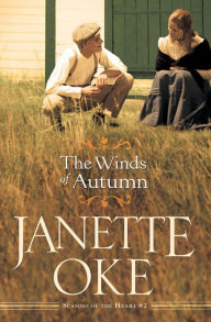 Title: The Winds of Autumn (Seasons of the Heart Book #2), Author: Janette Oke