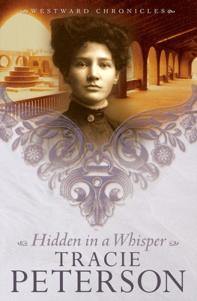 Hidden in a Whisper (Westward Chronicles Series #2)