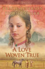A Love Woven True (Lights of Lowell Series #2)