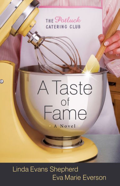 A Taste of Fame (Potluck Catering Club Series #2)