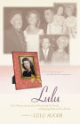 Lulu: One Woman's Journey from Poverty and the Occult to Enduring Faith and True Riches