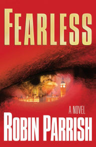 Title: Fearless (Dominion Trilogy Book #2), Author: Robin Parrish
