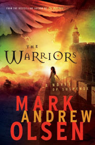 The Warriors (Covert Missions Book #2)