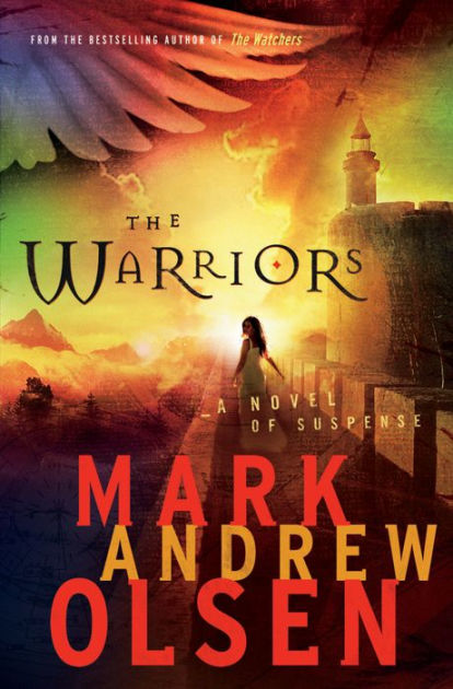 The Warriors (covert Missions Book #2) By Mark Andrew Olsen 