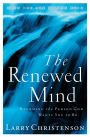 The Renewed Mind: Becoming the Person God Wants You to Be