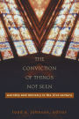 The Conviction of Things Not Seen: Worship and Ministry in the 21st Century