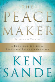 Title: The Peacemaker, Author: Ken Sande