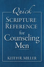 Quick Scripture Reference for Counseling Men